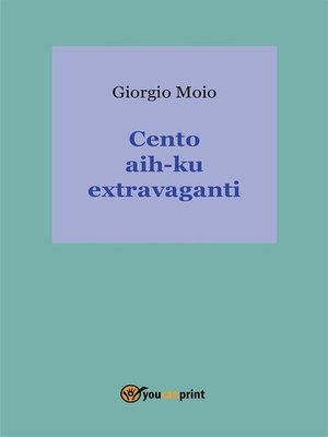 cover image of Cento hai-ku extravaganti